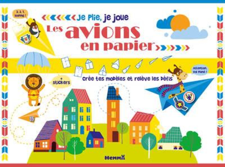 JE PLIE, JE JOUE - LES AVIONS EN PAPIER - COLLECTIF - NC