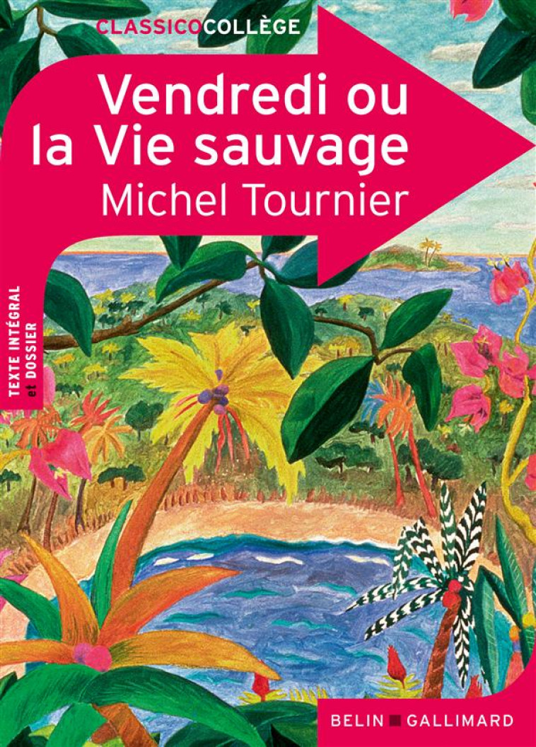 VENDREDI OU LA VIE SAUVAGE - TOURNIER MICHEL - BELIN