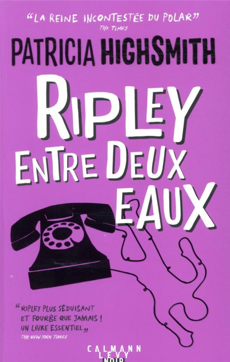 RIPLEY ENTRE DEUX EAUX - NOUVELLE EDITION 2021 - HIGHSMITH PATRICIA - CALMANN-LEVY