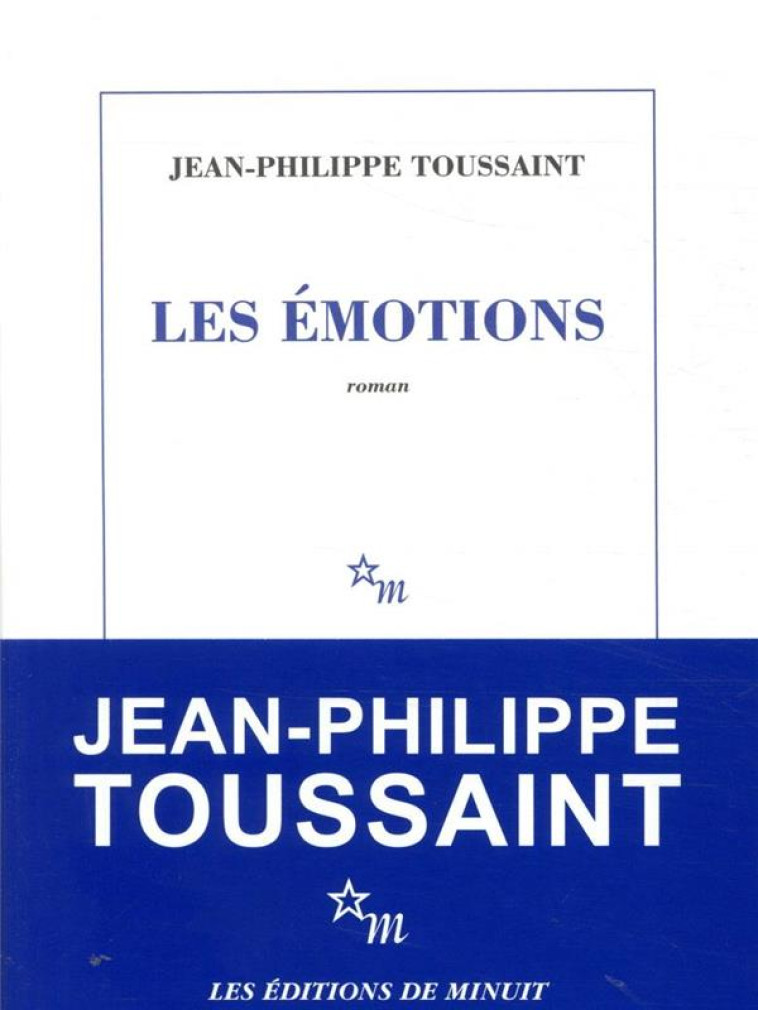 LES EMOTIONS - TOUSSAINT J-P. - MINUIT