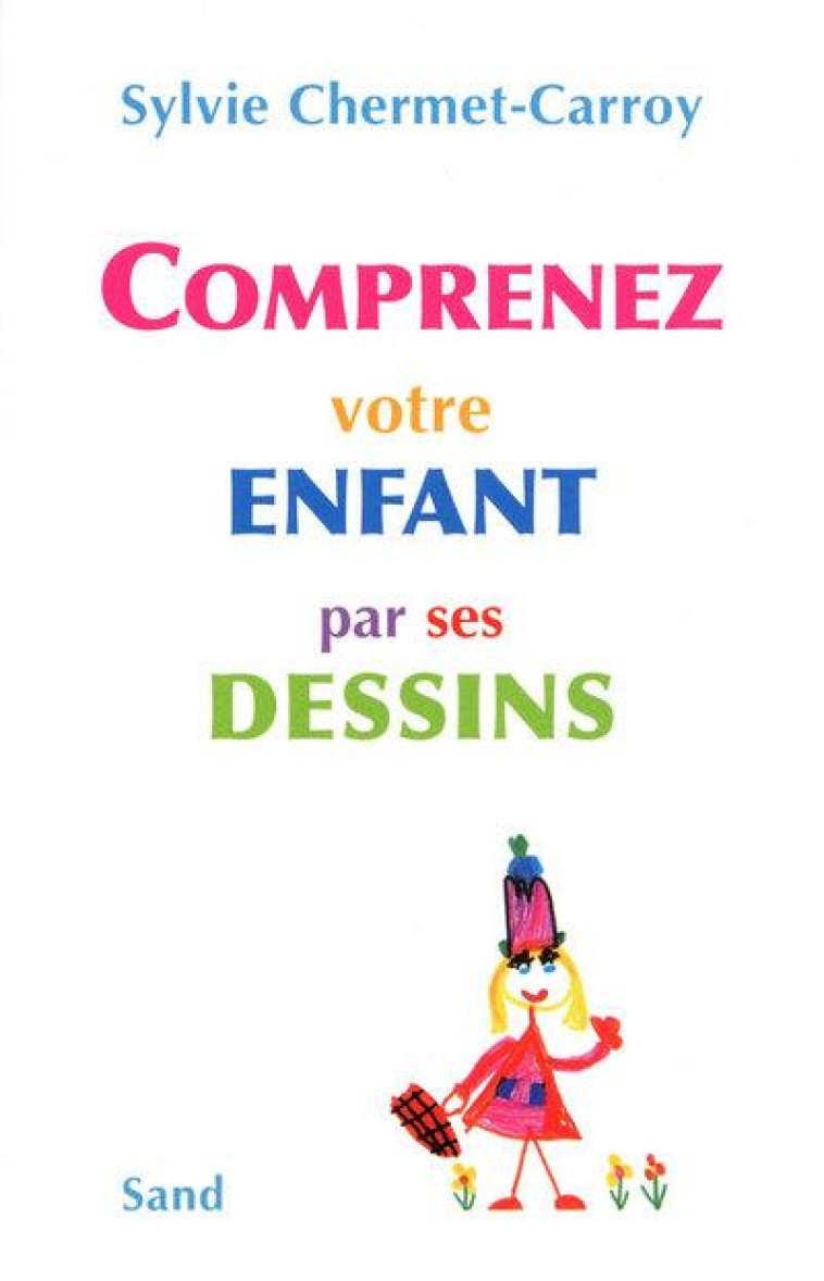 COMPRENEZ VOTRE ENFANT PAR SES DESSINS - CHERMET-CARROY S. - TCHOU