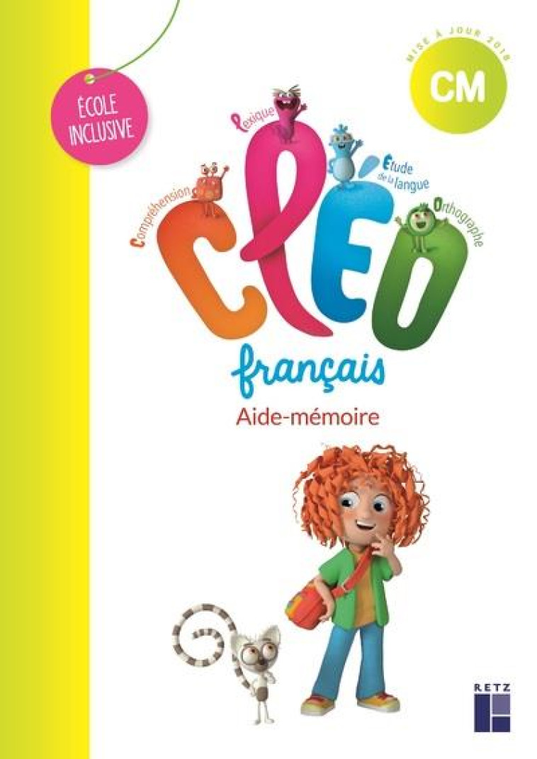 CLEO CM1 - FRANCAIS - AIDE-MEMOIRE- ECOLE INCLUSIVE - FETET/GARDETTE - RETZ