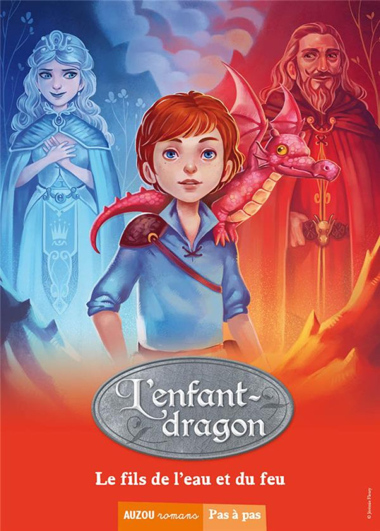 LA SAGA DES DRAGONS - L'ENFANT-DRAGON TOME 3 - LE FILS DE L'EAU ET DU FEU - SANVOISIN/FLEURY - Auzou