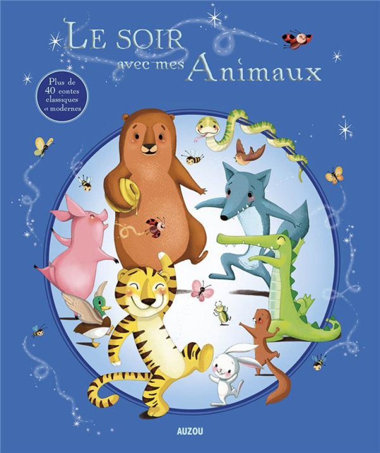 LE SOIR AVEC MES ANIMAUX - COLLECTIF - Auzou