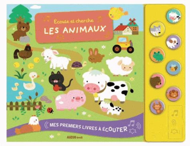 MES PREMIERS LIVRES A ECOUTER - ECOUTE ET CHERCHE LES ANIMAUX - KIM SEJUNG - Auzou éveil