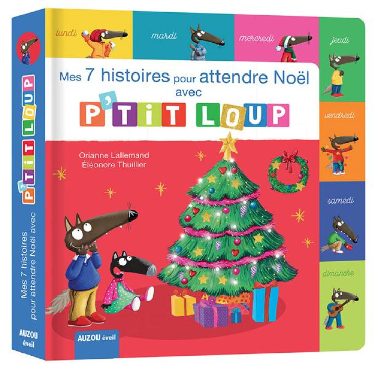 MES 7 HISTOIRES POUR ATTENDRE NOEL AVEC P'TIT LOUP - LALLEMAND/THUILLIER - PHILIPPE AUZOU