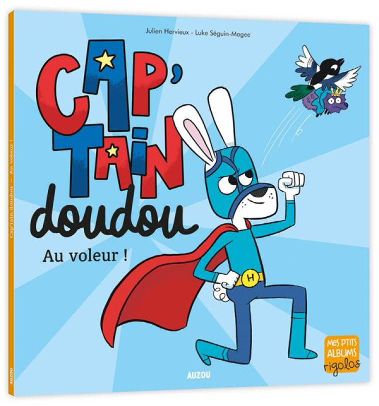 CAP'TAIN DOUDOU  AU VOLEUR ! - SEGUIN-MAGEE LUKE - PHILIPPE AUZOU