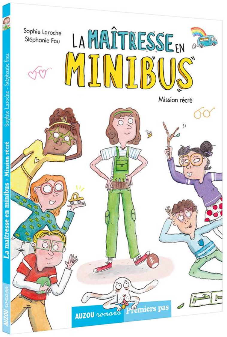 LA MAITRESSE EN MINIBUS TOME 2 - MISSION RECRE - FAU/SOPHIE LAROCHE - PHILIPPE AUZOU