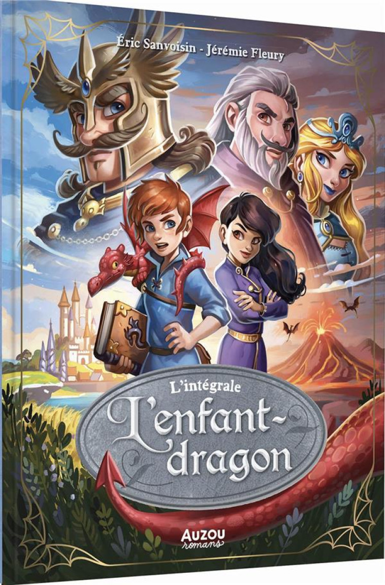 LA SAGA DES DRAGONS - L'ENFANT-DRAGON - L'INTEGRALE - SANVOISIN/FLEURY - PHILIPPE AUZOU