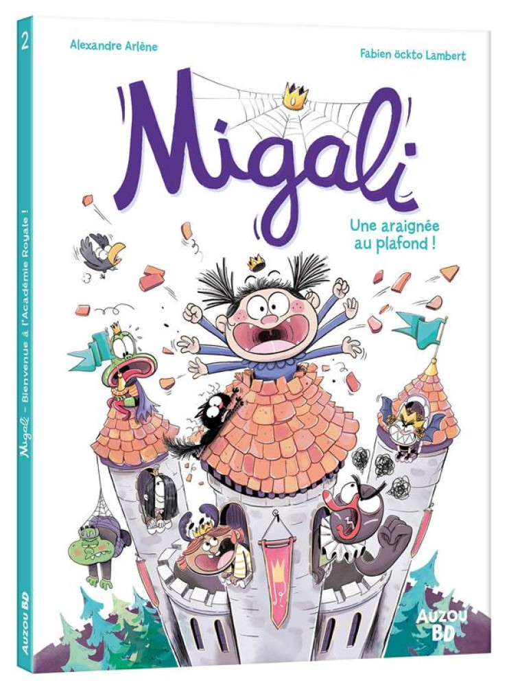 MIGALI TOME 2 - UNE ARAIGNEE AU PLAFOND ! - ALEXANDRE ARLENE - PHILIPPE AUZOU