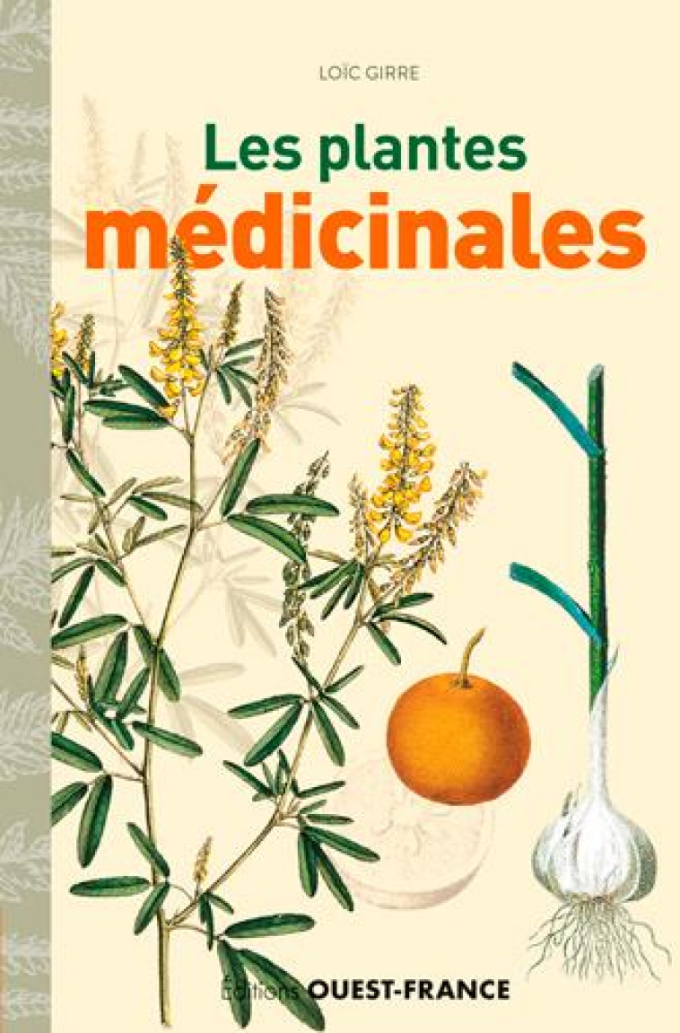 PLANTES MEDICINALES - GIRRE LOIC - NC