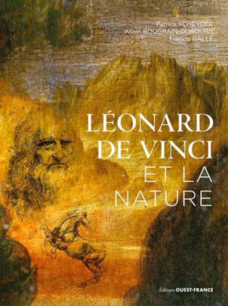 LEONARD DE VINCI ET LA NATURE - BOUGRAIN-DUBOURG - OUEST FRANCE