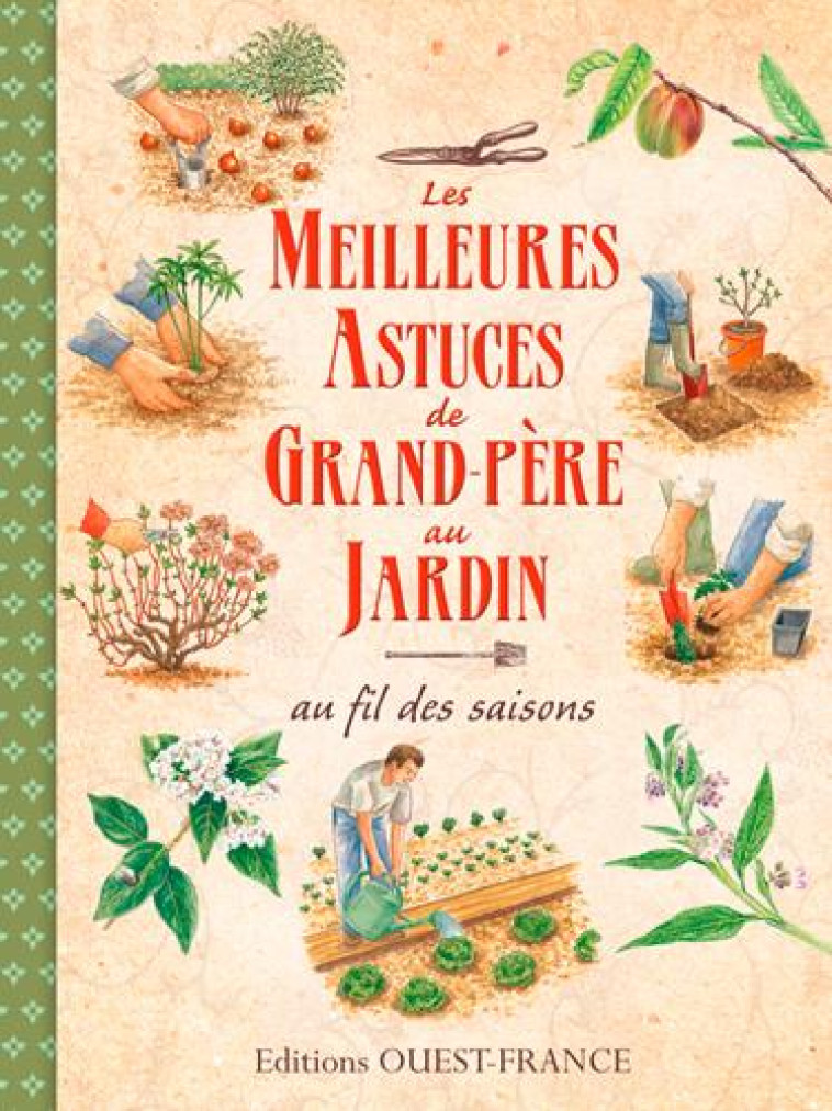 LES MEILLEURES ASTUCES DE GRAND-PERE AU JARDIN - EBERHARD/MANSION - OUEST FRANCE