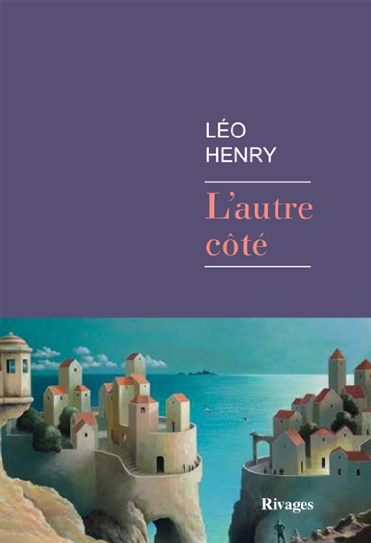 L'AUTRE COTE - HENRY LEO - Rivages