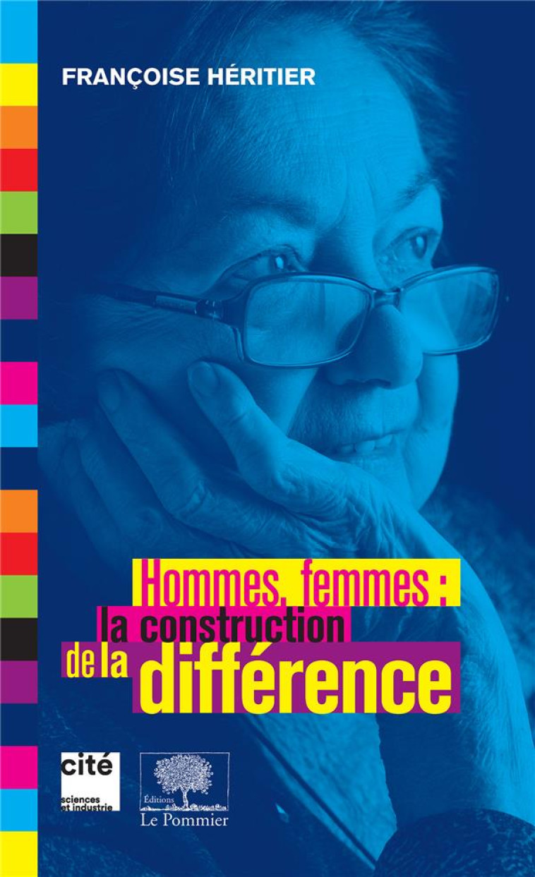 HOMMES, FEMMES : LA CONSTRUCTION DE LA DIFFERENCE - HERITIER FRANCOISE - POMMIER