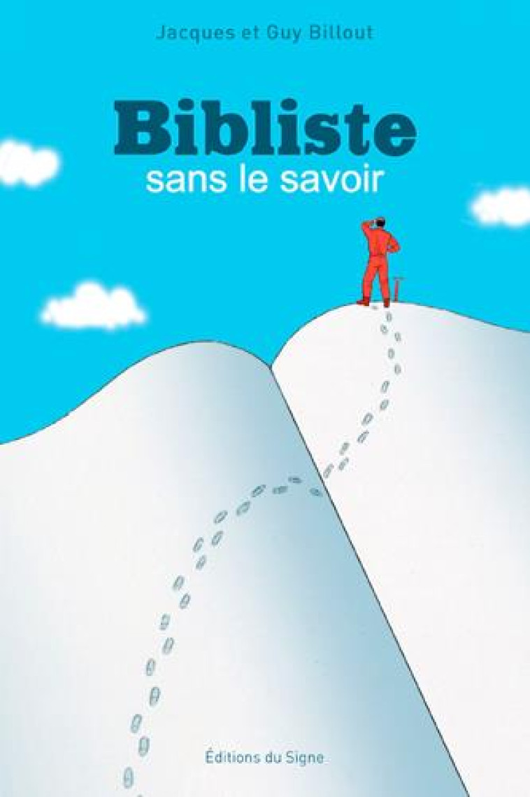 BIBLISTE SANS LE SAVOIR - BILLOUT - SIGNE