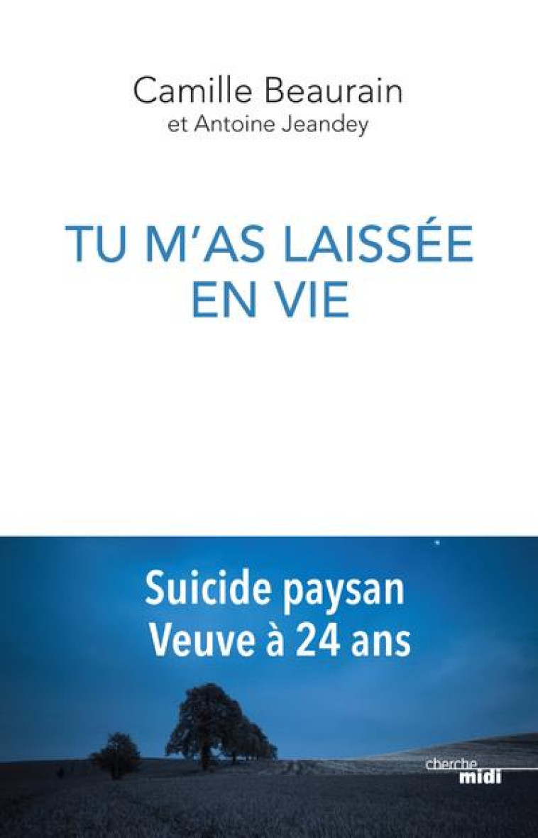 TU M'AS LAISSEE EN VIE - BEAURAIN/JEANDEY - LE CHERCHE MIDI