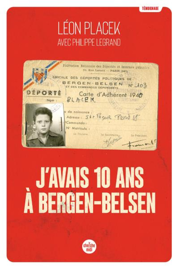 J'AVAIS DIX ANS A BERGEN-BELSEN - PLACEK/LEGRAND - LE CHERCHE MIDI