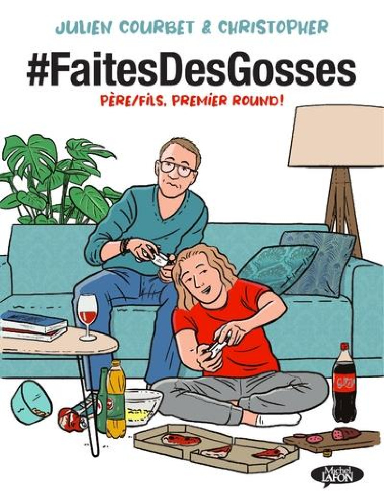 BD - #FAITESDESGOSSES - TOME 1 PERE/FILS, PREMIER ROUND ! - VOL01 - COURBET/CHRISTOPHER - MICHEL LAFON