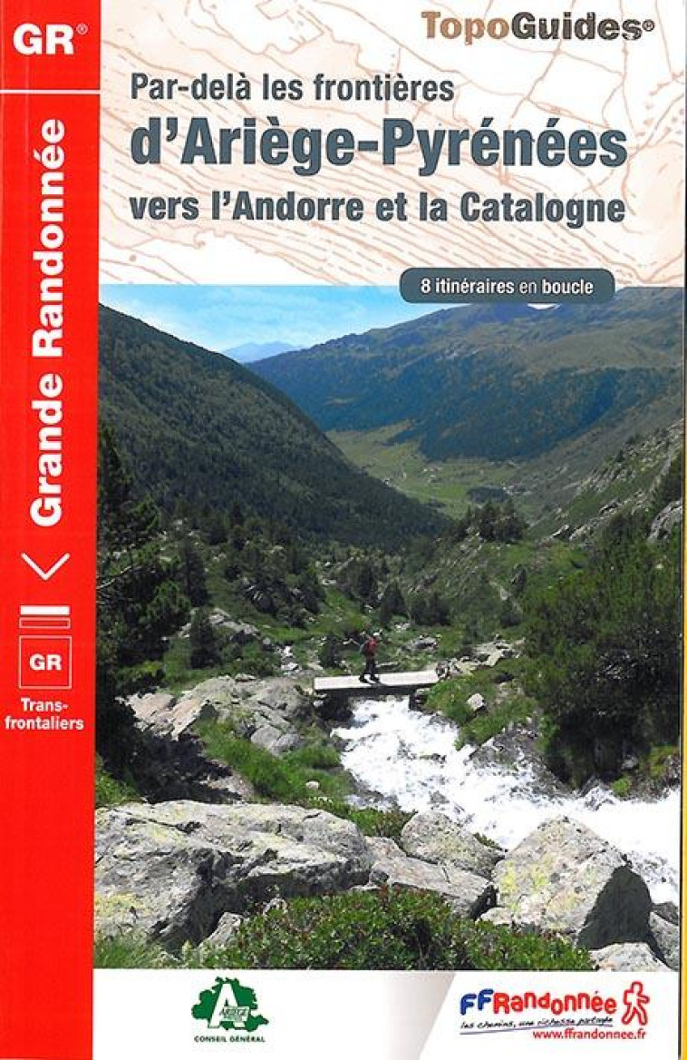 ARIEGE-PYRENEES, ANDORRE CATALOGNE 2015 -09-ESP - GR - 1098 - COLLECTIF - Fédération française de la randonnée