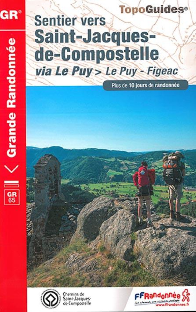 SAINT JACQUES LE PUY FIGEAC 2017 -43-48-12-46- GR - 651 - COLLECTIF - Fédération française de la randonnée