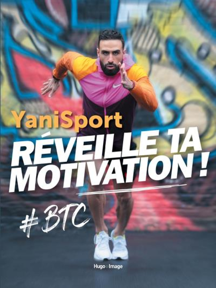 REVEILLE TA MOTIVATION ! - YANISPORT - HUGO JEUNESSE