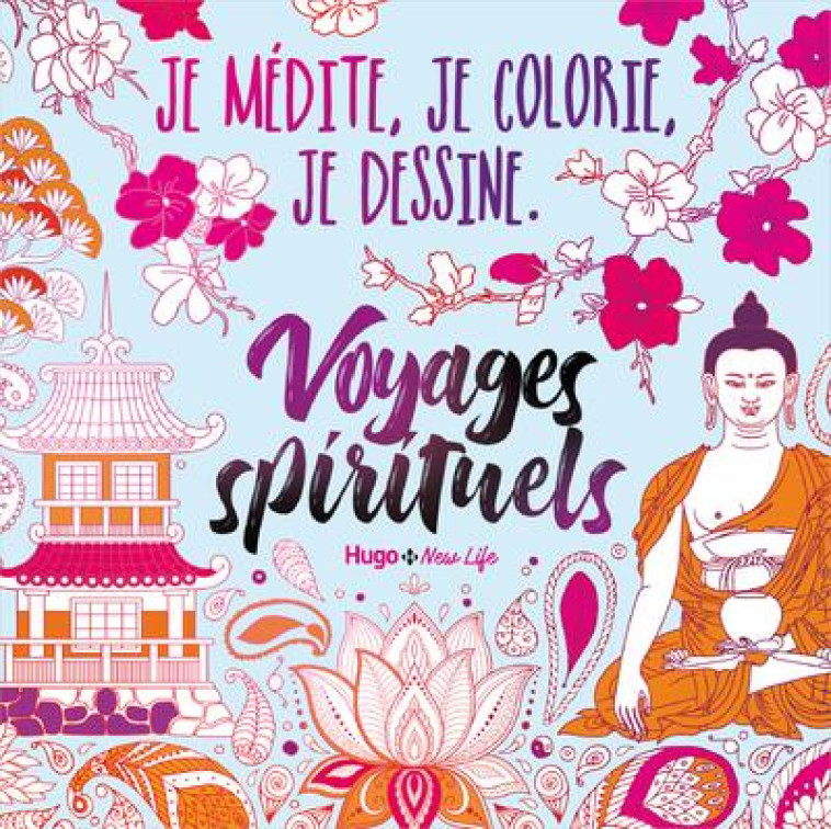 JE MEDITE, JE COLORIE, JE DESSINE - VOYAGES SPIRITUELS - COLLECTIF - NC