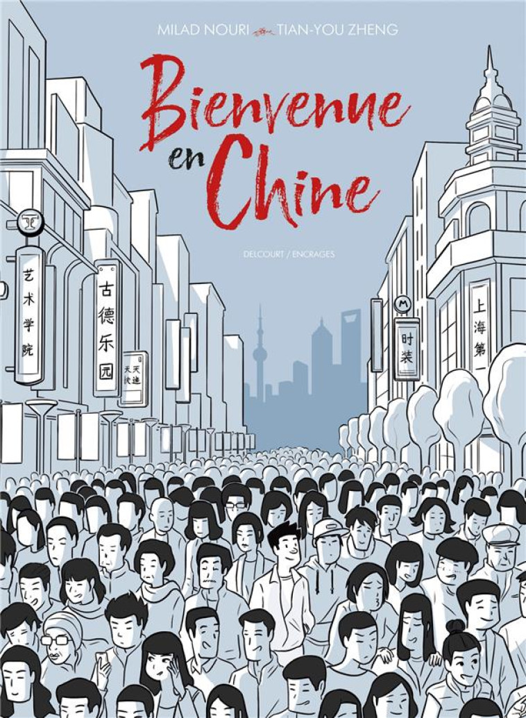 BIENVENUE EN CHINE - ONE-SHOT - BIENVENUE EN CHINE - NOURI/ZHENG - DELCOURT