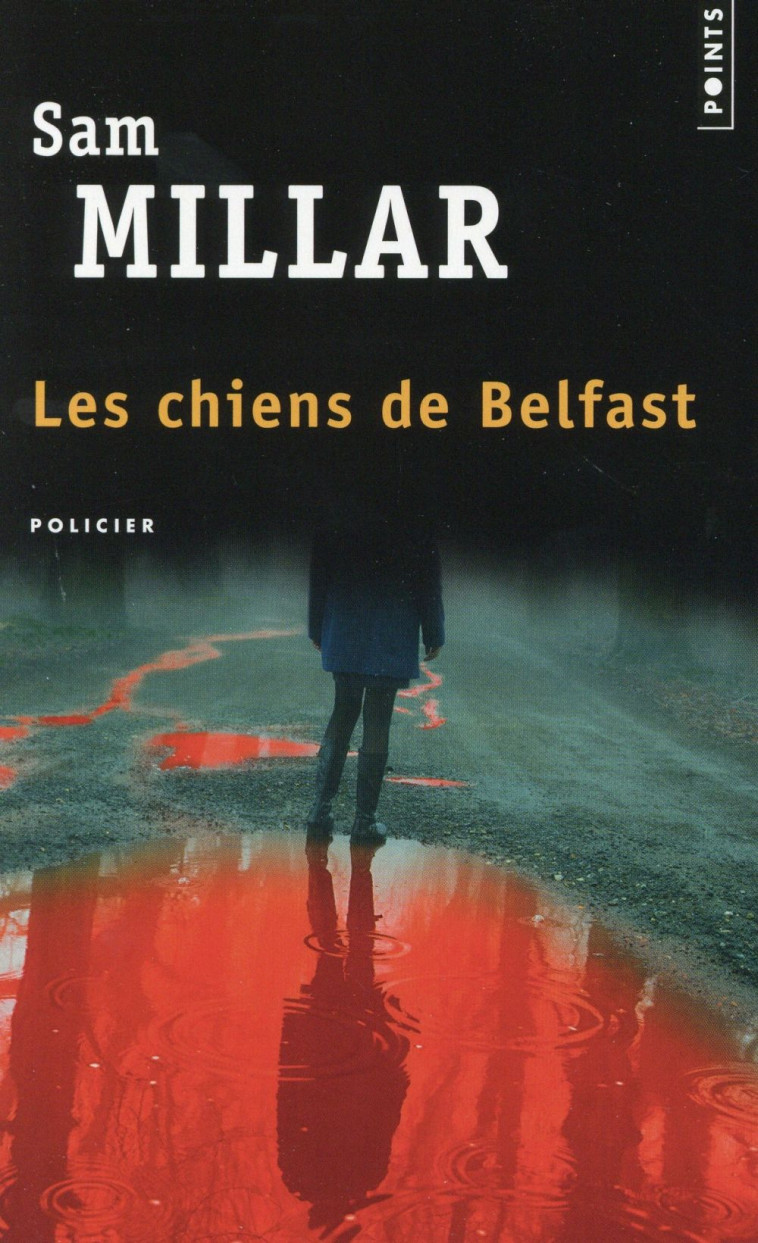 LES CHIENS DE BELFAST - MILLAR SAM - Points