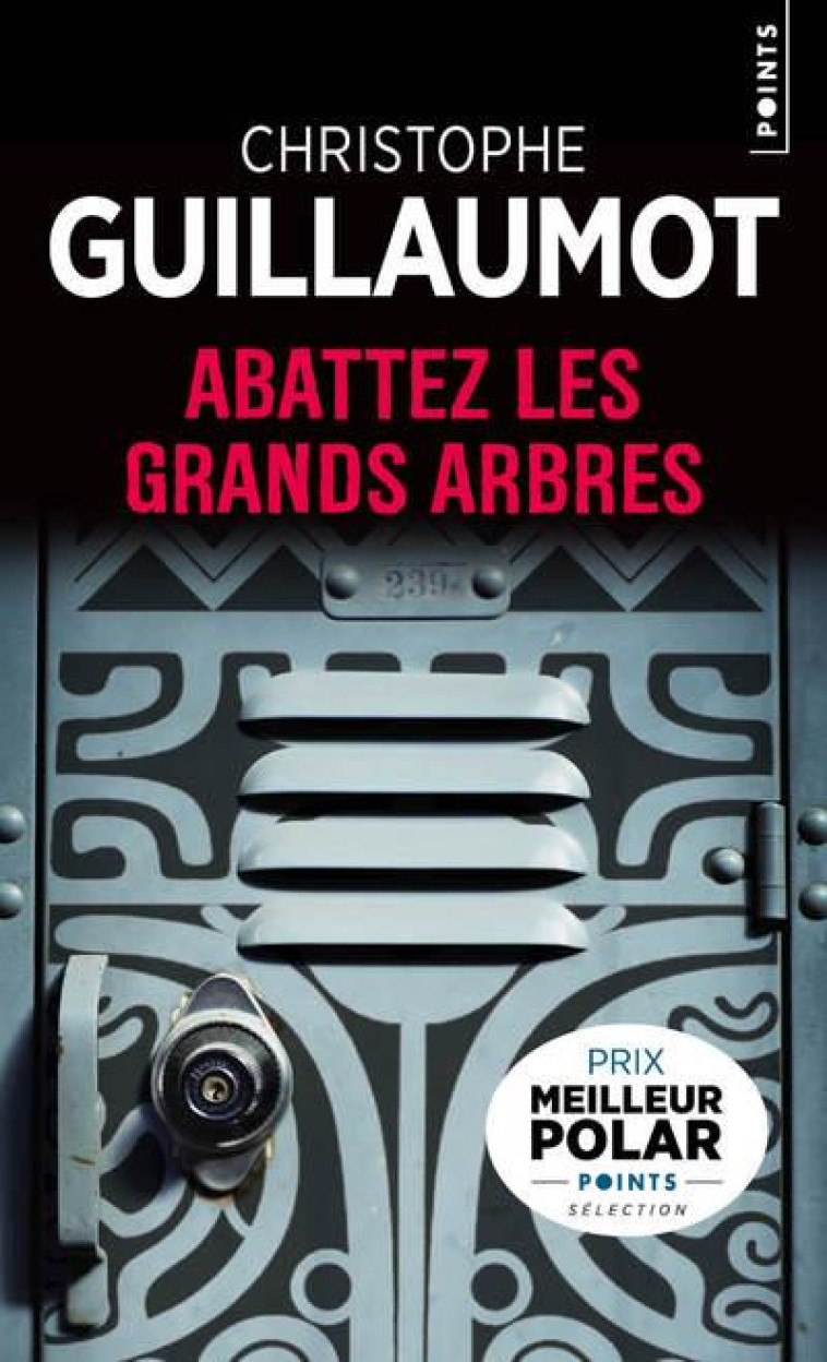 ABATTEZ LES GRANDS ARBRES - GUILLAUMOT C. - POINTS