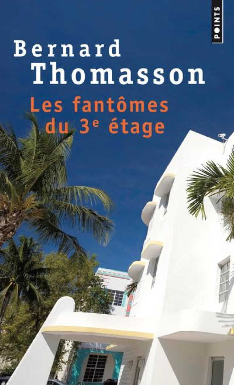 LES FANTOMES DU 3E ETAGE - THOMASSON BERNARD - POINTS