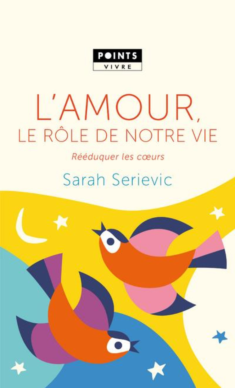 L'AMOUR, LE ROLE DE NOTRE VIE - REEDUQUER LES CURS - SERIEVIC SARAH - POINTS