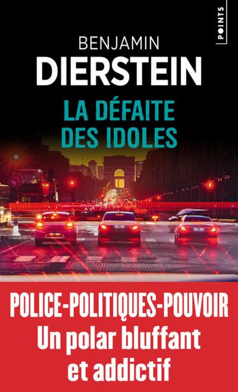 LA DEFAITE DES IDOLES - DIERSTEIN BENJAMIN - POINTS