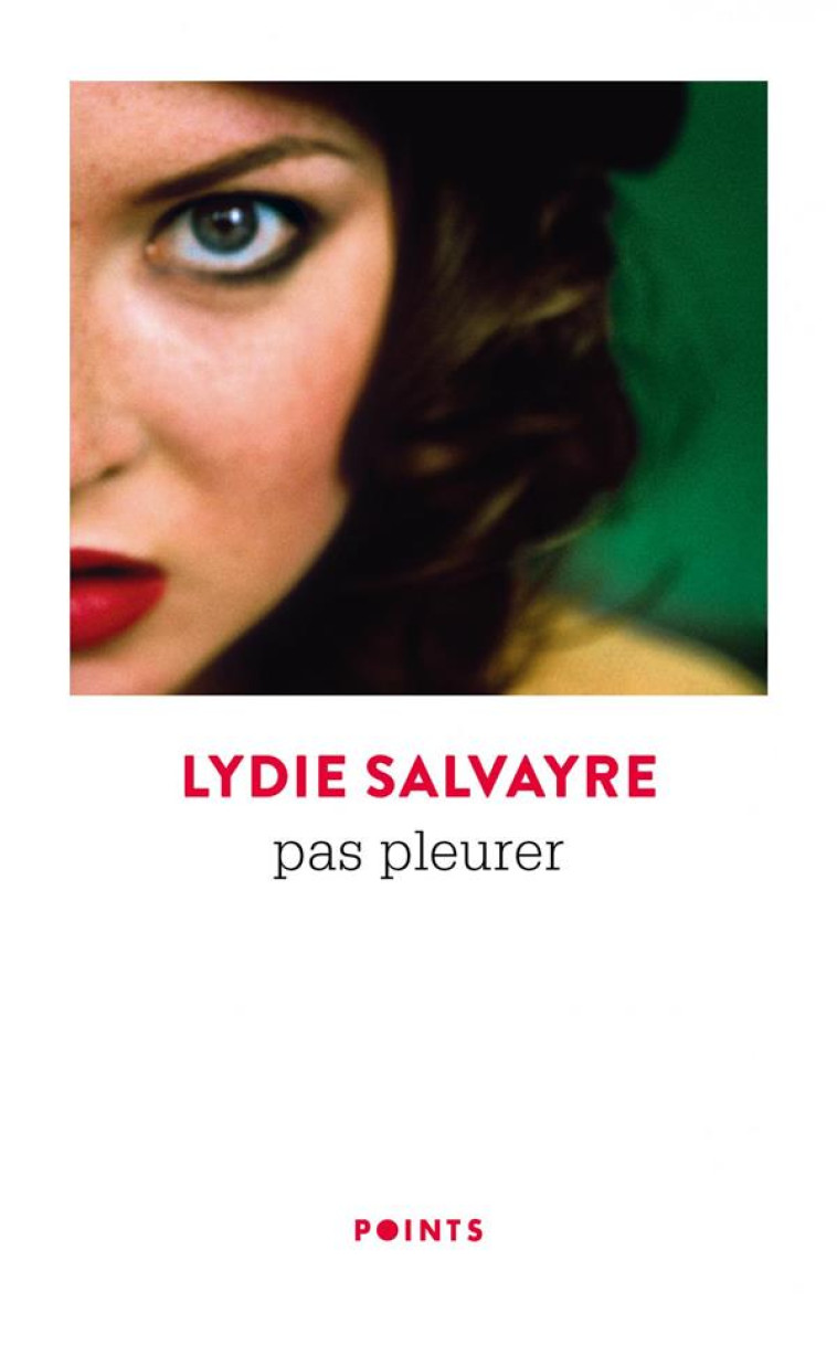 PAS PLEURER - SALVAYRE LYDIE - POINTS