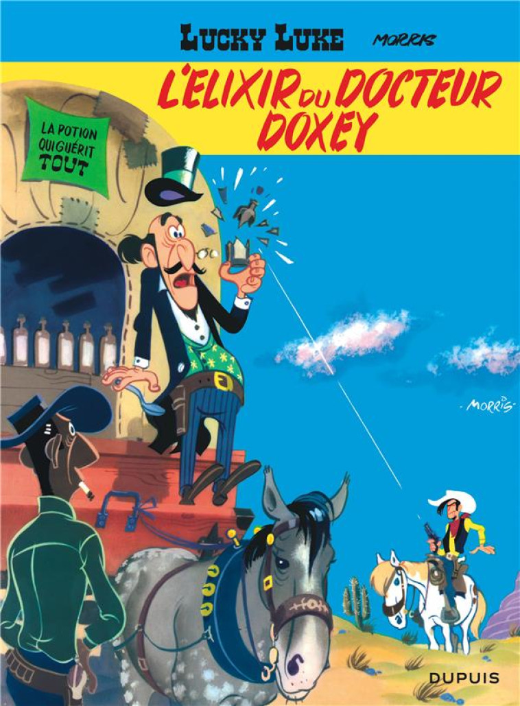 LUCKY LUKE - TOME 7 - L'ELIXIR DU DOCTEUR DOXEY - MORRIS - DUPUIS