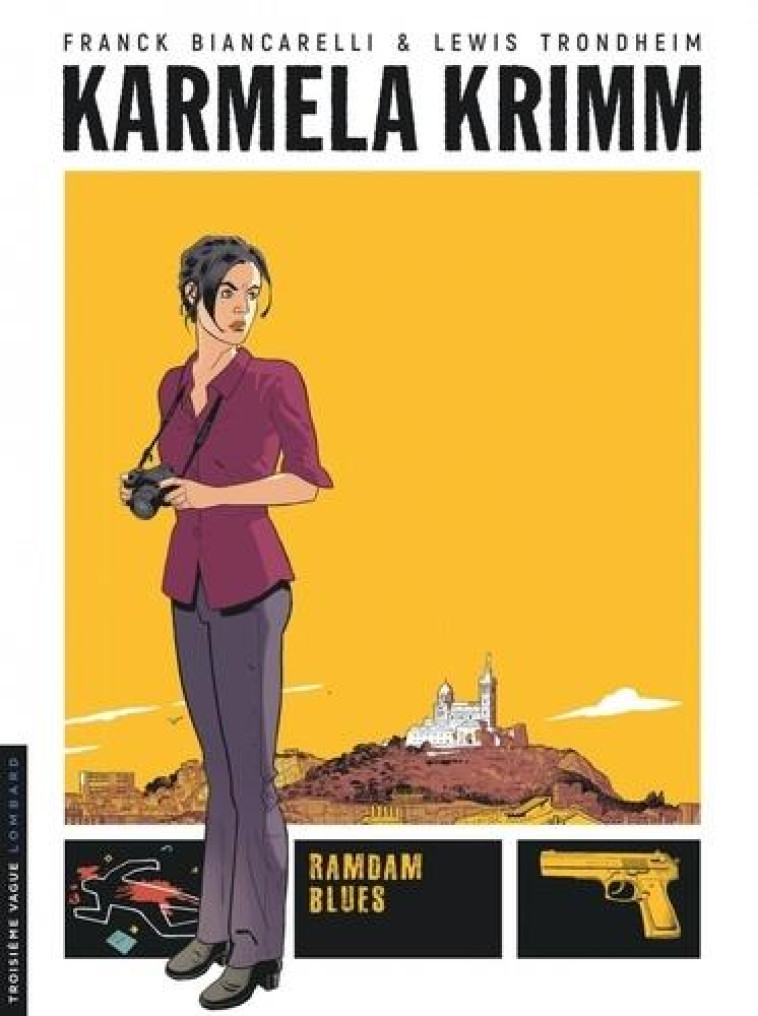 KARMELA KRIMM - TOME 1 - RAMDAM BLUES - BIANCARELLI FRANCK - LOMBARD