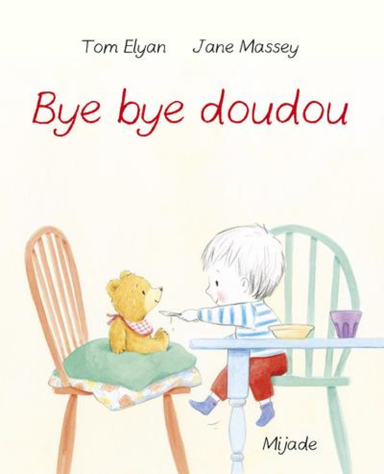 BYE BYE DOUDOU - MASSEY JANE - MIJADE