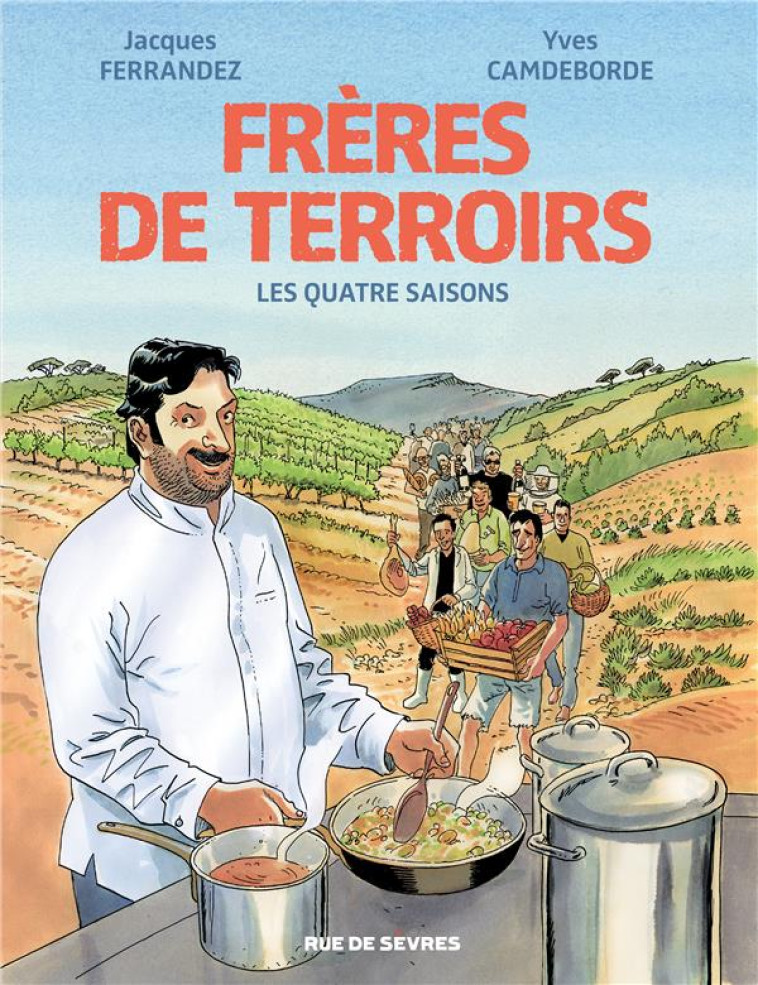 FRERES DE TERROIRS (INTEGRALE) - CAMDEBORDE/FERRANDEZ - RUE DE SEVRES