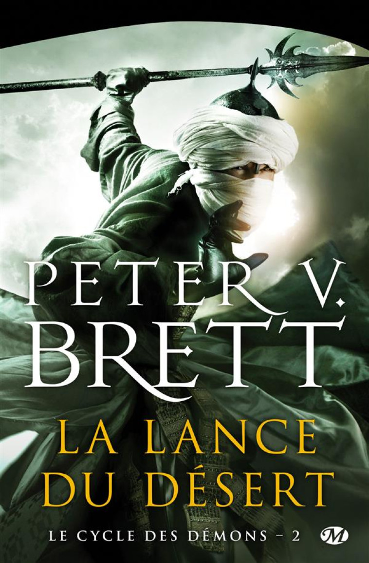 LE CYCLE DES DEMONS, T2 : LA LANCE DU DESERT - BRETT PETER V. - MILADY