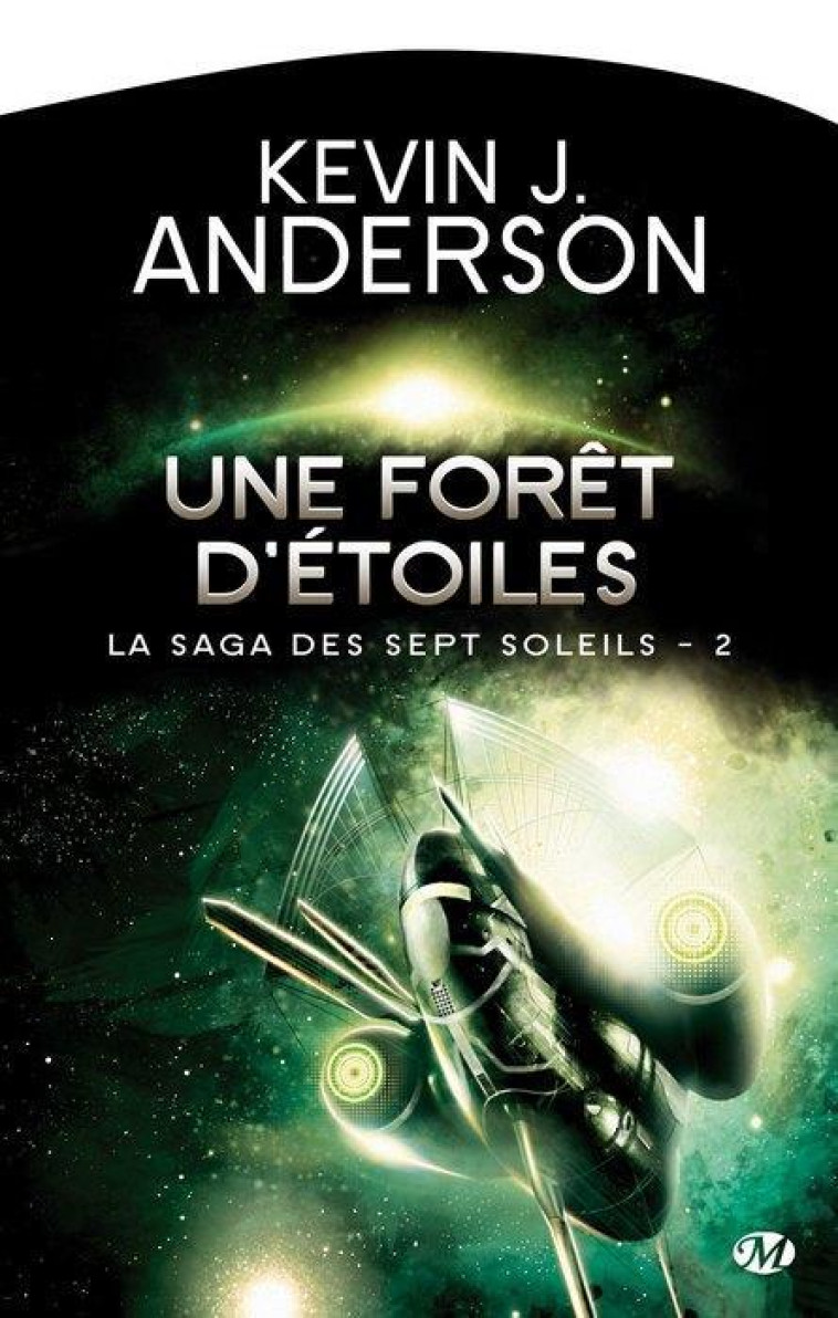 LA SAGA DES SEPT SOLEILS, T2 : UNE FORET D'ETOILES - ANDERSON KEVIN J. - Milady