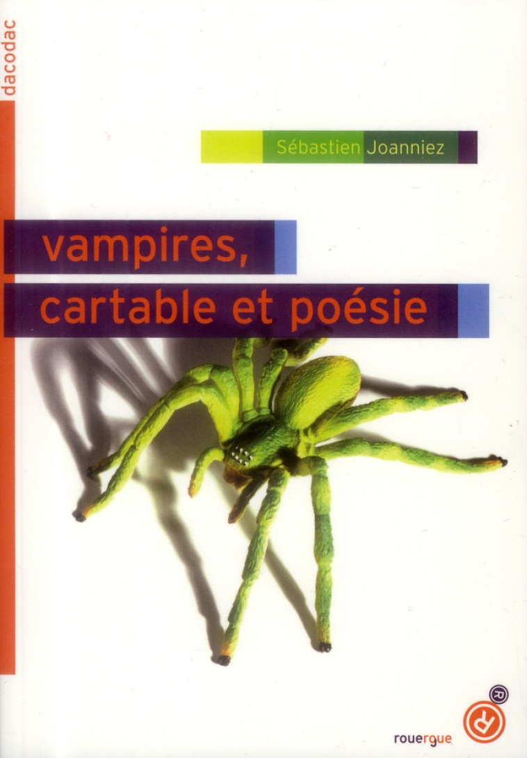 VAMPIRES, CARTABLE ET POESIE - JOANNIEZ SEBASTIEN - Rouergue