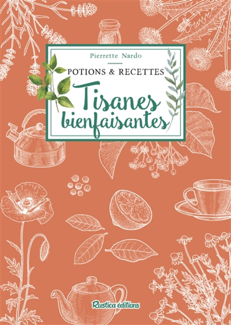 TISANES BIENFAISANTES - NARDO PIERRETTE - RUSTICA