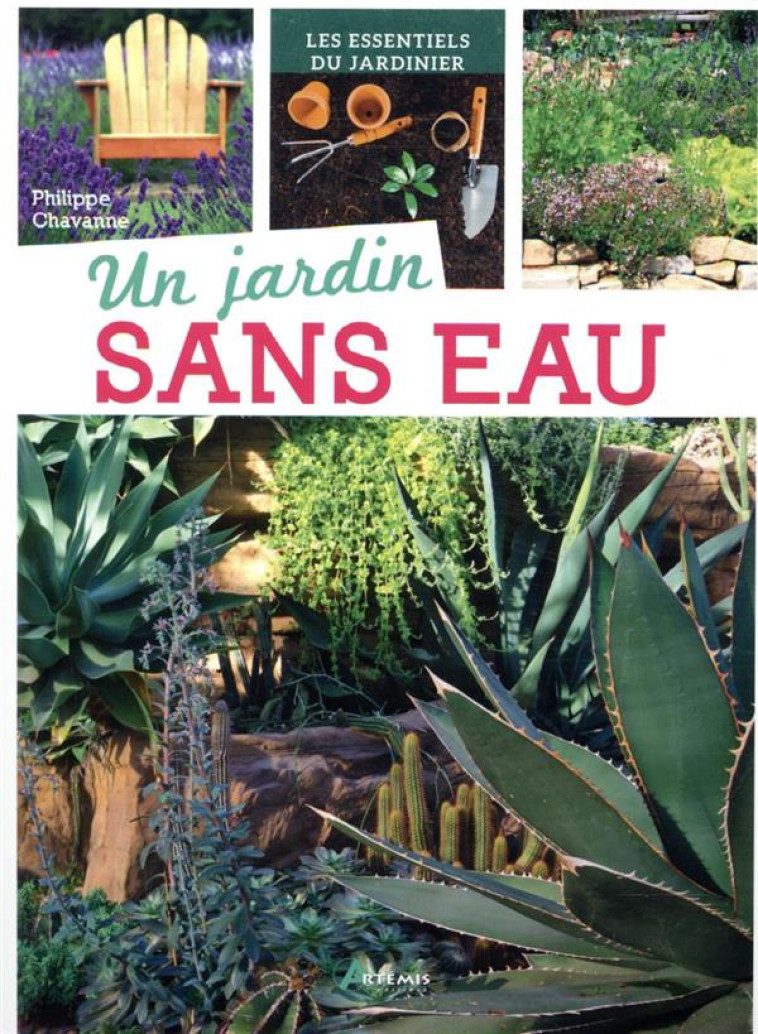 UN JARDIN SANS EAU - CHAVANNE PHILIPPE - ARTEMIS