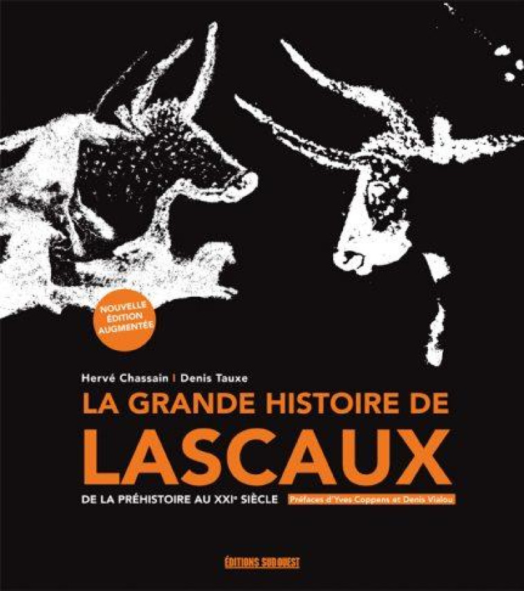 LA GRANDE HISTOIRE DE LASCAUX - XXX - SUD OUEST