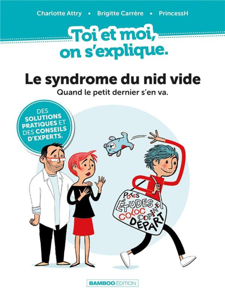 TOI ET MOI ON S'EXPLIQUE : LE SYNDROME DU NID VIDE - PRINCESSH/ATTRY - BAMBOO