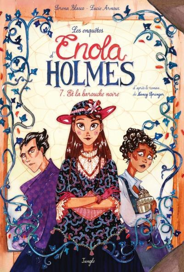 LES ENQUETES D'ENOLA HOLMES - TOME 7 ET LA BAROUCHE NOIRE - BLASCO/ARNOUX - CASTERMAN