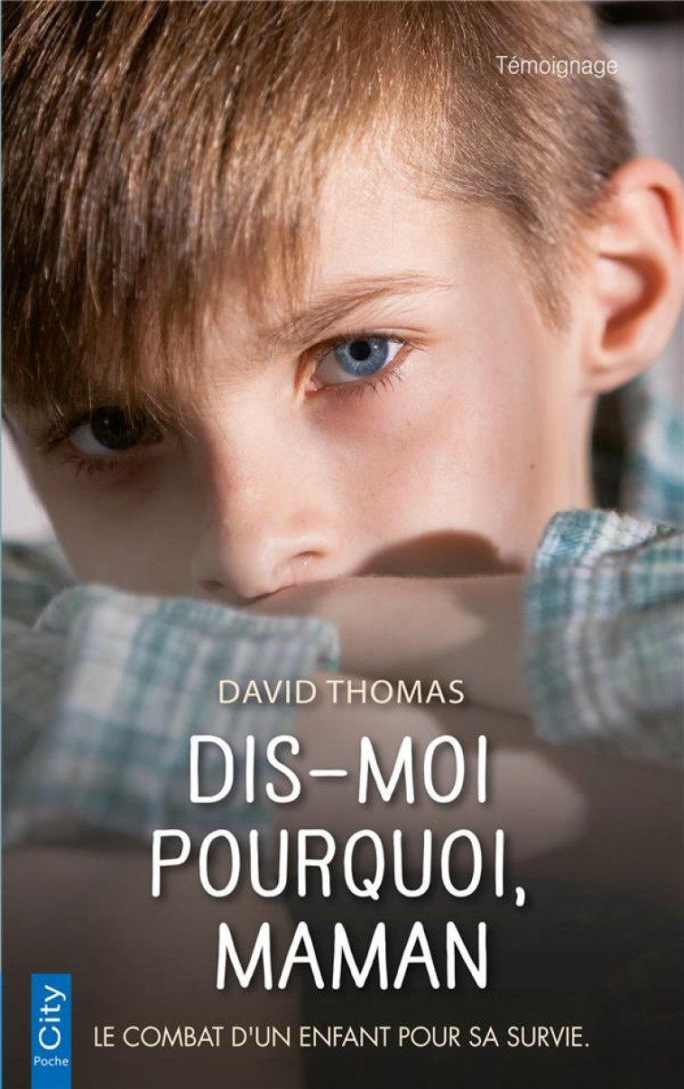 DIS-MOI POURQUOI, MAMAN - THOMAS DAVID - CITY