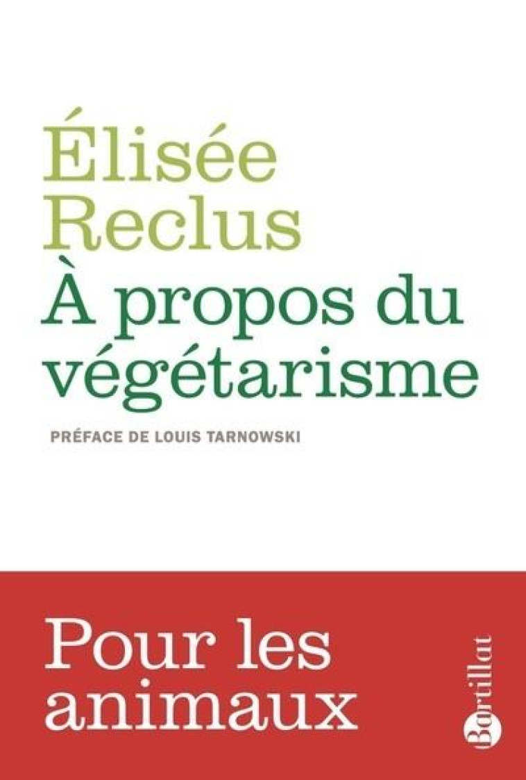 A PROPOS DU VEGETARISME - RECLUS/TARNOWSKI - BARTILLAT