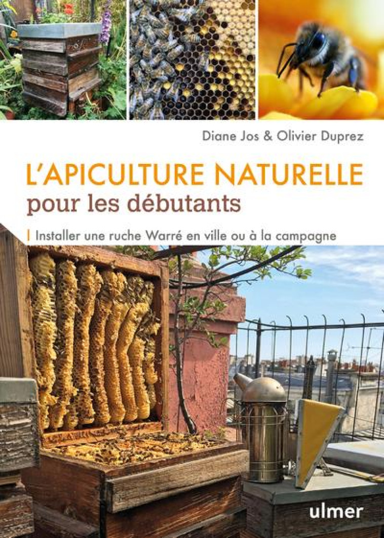 L'APICULTURE NATURELLE POUR LES DEBUTANTS - JOS/DUPREZ - ULMER