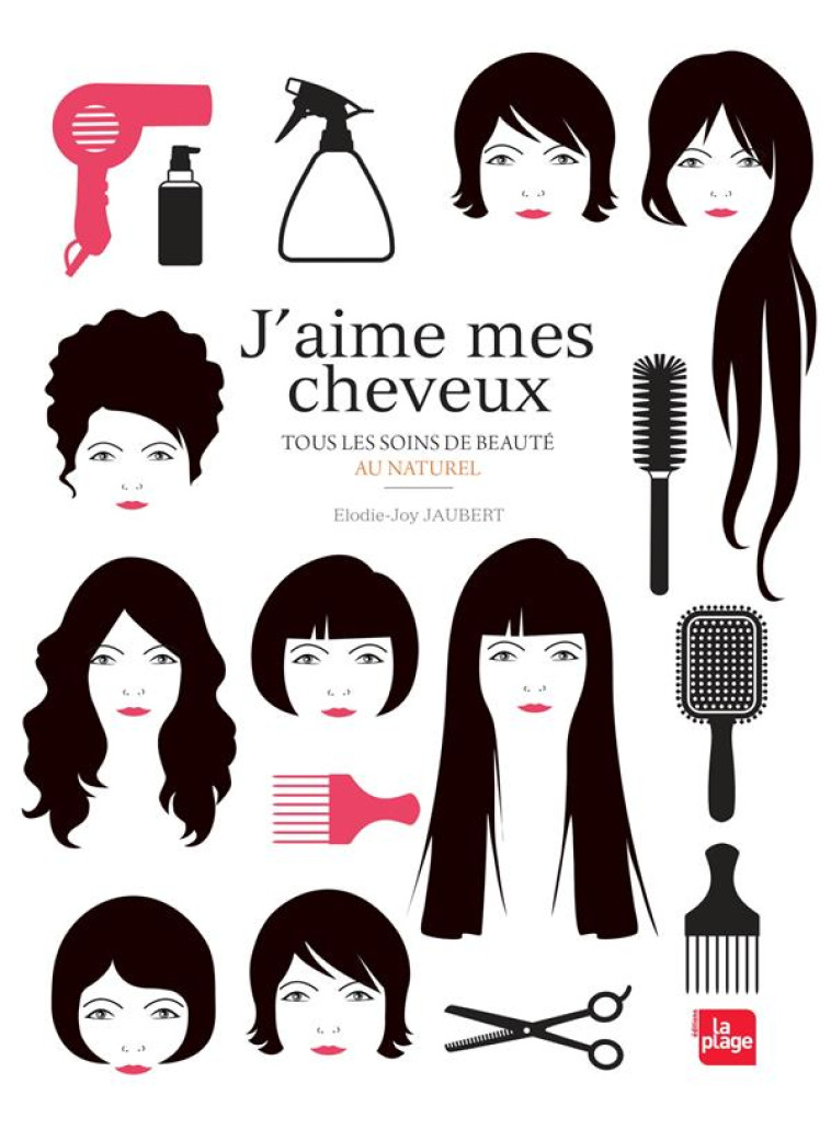 J'AIME MES CHEVEUX - JAUBERT ELODIE-JOY - la Plage